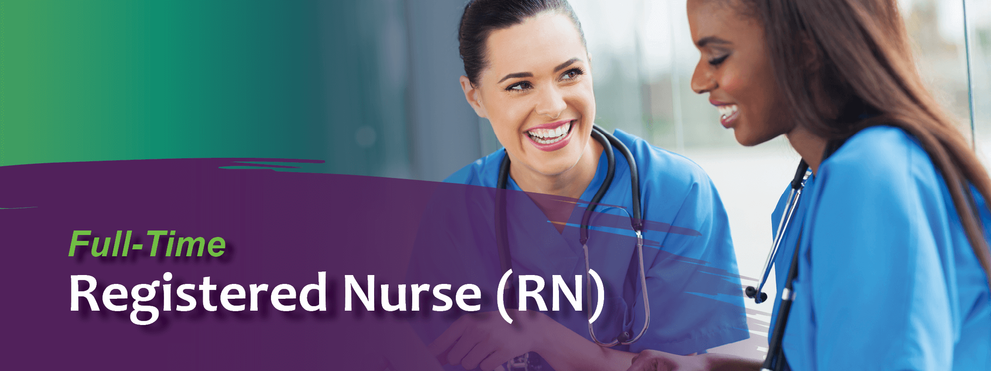 Two nurses talking to each other. Image Text: Full-time Registered nurse (rn)